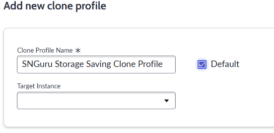 ServiceNow Naming a Clone ProfileWashington Release